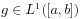 g\in L^{{1}}([a,b])