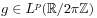 g\in L^{{p}}(\mathbb{R}/2\pi\mathbb{Z})