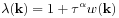 \lambda(\mathbf{k})=1+\tau^{\alpha}w(\mathbf{k})