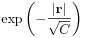 \displaystyle\exp\left(-\frac{|\mathbf{r}|}{\sqrt{C}}\right)