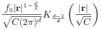 \displaystyle\frac{f_{0}|\mathbf{r}|^{{1-\frac{d}{2}}}}{\sqrt{C(2\pi)^{{d}}}}K_{{\frac{d-2}{d}}}\left(\frac{|\mathbf{r}|}{\sqrt{C}}\right)