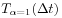 T_{{\alpha=1}}({\Delta t})