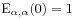 \mathrm{E}_{{\alpha,\alpha}}(0)=1