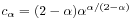 c_{\alpha}=(2-\alpha)\alpha^{{\alpha/(2-\alpha)}}