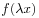 \displaystyle f(\lambda x)