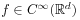 f\in C^{{\infty}}(\mathbb{R}^{d})