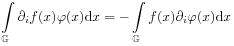 \int\limits _{\mathbb{G}}\partial _{i}f(x)\varphi(x)\mathrm{d}x=-\int\limits _{\mathbb{G}}f(x)\partial _{i}\varphi(x)\mathrm{d}x