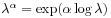 \lambda^{\alpha}=\exp(\alpha\log\lambda)