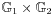 \mathbb{G}_{1}\times\mathbb{G}_{2}