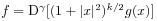 f=\mathrm{D}^{\gamma}[(1+|x|^{2})^{{k/2}}g(x)]