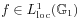 f\in L^{{1}}_{{\mathrm{loc}}}(\mathbb{G}_{1})